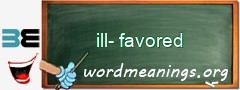 WordMeaning blackboard for ill-favored